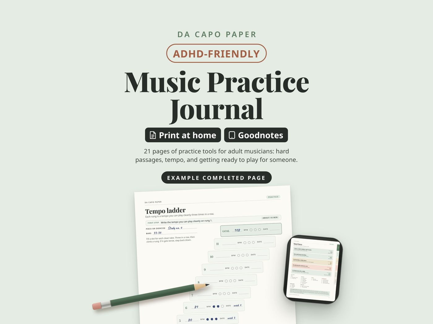 Da Capo Paper ADHD-friendly music practice journal, a printable and Goodnotes PDF: an example completed tempo ladder page with a pencil, and the kit on a tablet.