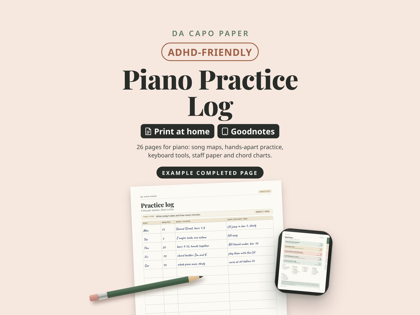 Da Capo Paper ADHD-friendly piano practice log, a printable and Goodnotes PDF: an example completed practice log page with a pencil, and the kit on a tablet.